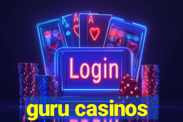 guru casinos